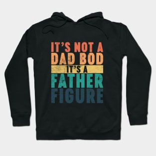 It's Not A Dad Bod It's A Father Figure Funny Vintage Retro (Sunset) Hoodie